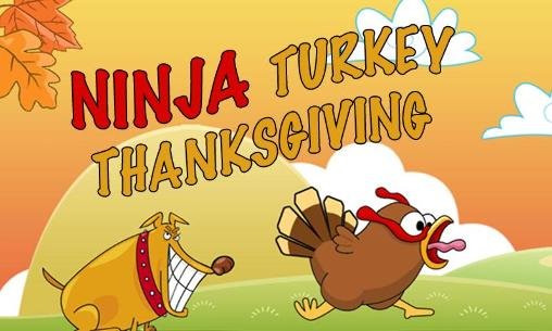 game pic for Ninja turkey: Thanksgiving